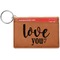 Love Quotes and Sayings Cognac Leatherette Keychain ID Holders - Front Credit Card