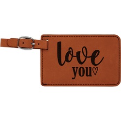 Love Quotes and Sayings Leatherette Luggage Tag (Personalized)