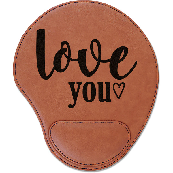 Custom Love Quotes and Sayings Leatherette Mouse Pad with Wrist Support