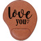 Love Quotes and Sayings Cognac Leatherette Mouse Pads with Wrist Support - Flat