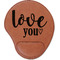 Love Quotes and Sayings Leatherette Mouse Pad with Wrist Support