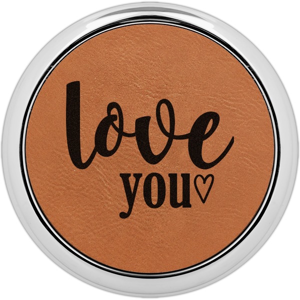 Custom Love Quotes and Sayings Leatherette Round Coaster w/ Silver Edge