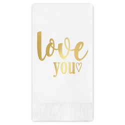 Love Quotes and Sayings Guest Napkins - Foil Stamped