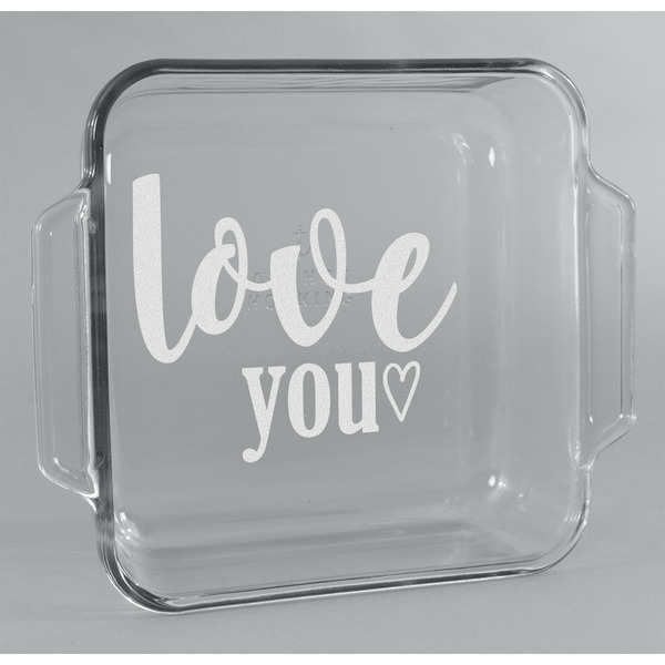 Custom Love Quotes and Sayings Glass Cake Dish - 8in x 8in