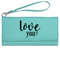 Love Quotes and Sayings Ladies Wallet - Leather - Teal - Front View