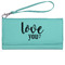 Love Quotes and Sayings Ladies Leatherette Wallet - Laser Engraved- Teal