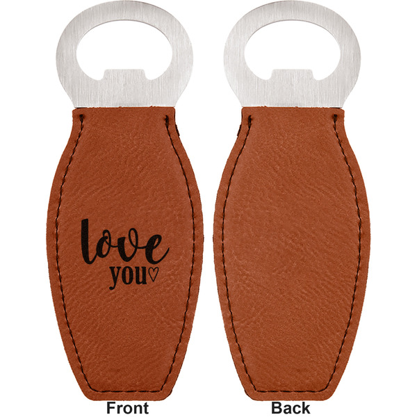Love Quotes and Sayings Leather Bar Bottle Opener - Front and Back (single sided)