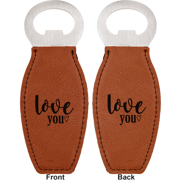 Love Quotes and Sayings Leather Bar Bottle Opener - Front and Back