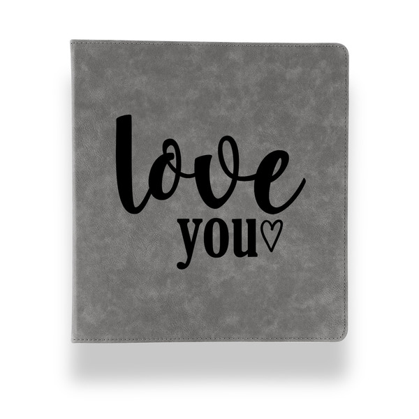 Custom Love Quotes and Sayings Leather Binder - 1" - Grey