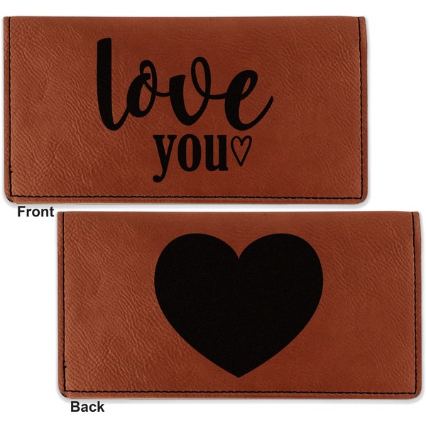 Love Quotes and Sayings Leather Checkbook Holder Front and Back