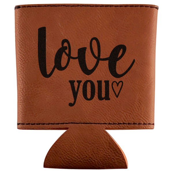 Custom Love Quotes and Sayings Leatherette Can Sleeve