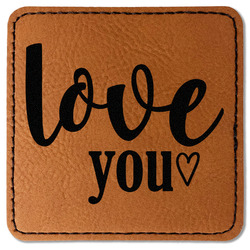Love Quotes and Sayings Faux Leather Iron On Patch - Square