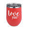 Love Quotes and Sayings Stemless Stainless Steel Wine Tumbler - Coral - Double Sided
