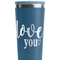 Love Quotes and Sayings Steel Blue RTIC Everyday Tumbler - 28 oz. - Close Up