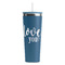Love Quotes and Sayings Steel Blue RTIC Everyday Tumbler - 28 oz. - Front