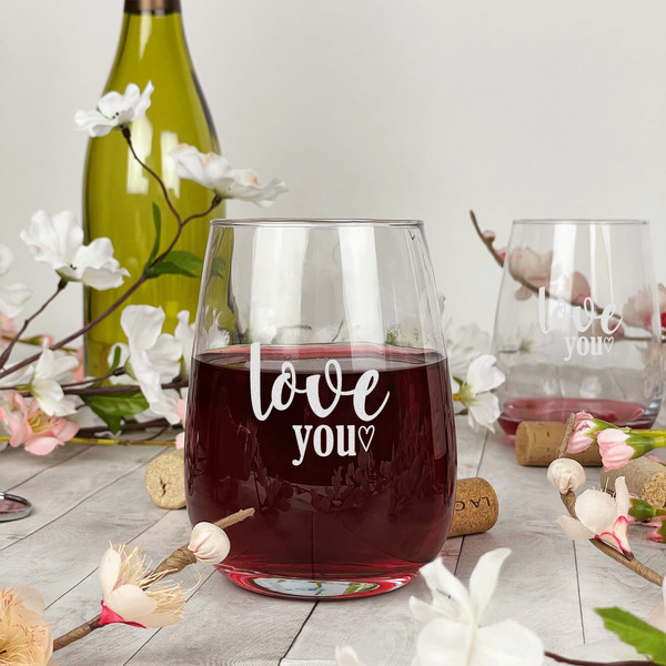 Love Quotes and Sayings Stemless Wine Glass - In Context