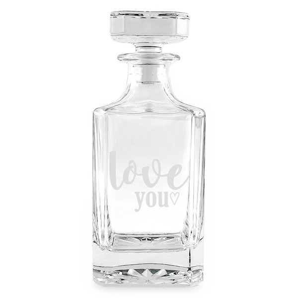 Love Quotes and Sayings Whiskey Decanter - 26oz Square - APPROVAL