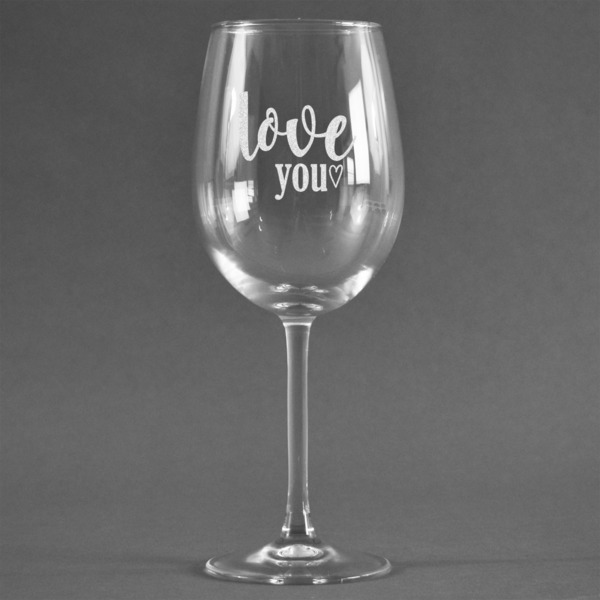 Custom Love Quotes and Sayings Wine Glass (Single)