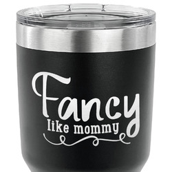Mom Quotes and Sayings 30 oz Stainless Steel Tumbler - Black - Single Sided
