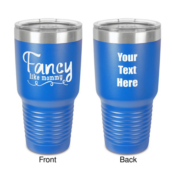 Custom Mom Quotes and Sayings 30 oz Stainless Steel Tumbler - Royal Blue - Double-Sided