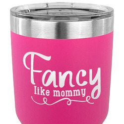 Mom Quotes and Sayings 30 oz Stainless Steel Tumbler - Pink - Single Sided