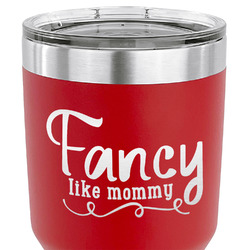Mom Quotes and Sayings 30 oz Stainless Steel Tumbler - Red - Single Sided