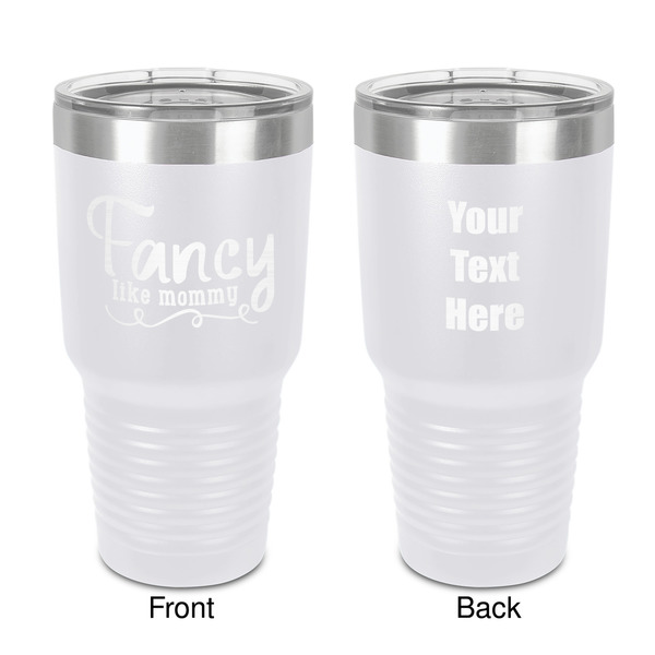 Custom Mom Quotes and Sayings 30 oz Stainless Steel Tumbler - White - Double-Sided