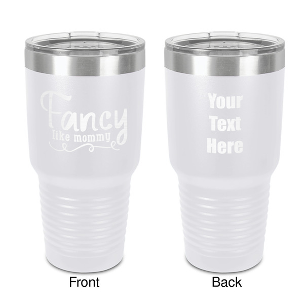 Custom Mom Quotes and Sayings 30 oz Stainless Steel Tumbler - White - Double-Sided