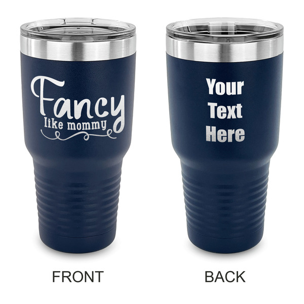 Custom Mom Quotes and Sayings 30 oz Stainless Steel Tumbler - Navy - Double Sided
