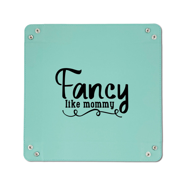 Mom Quotes and Sayings 6" x 6" Teal Leatherette Snap Up Tray - APPROVAL