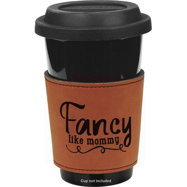 Custom Mom Quotes and Sayings Leatherette Cup Sleeve - Double Sided