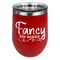 Mom Quotes and Sayings Stainless Wine Tumblers - Red - Single Sided - Front