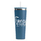 Mom Quotes and Sayings Steel Blue RTIC Everyday Tumbler - 28 oz. - Front