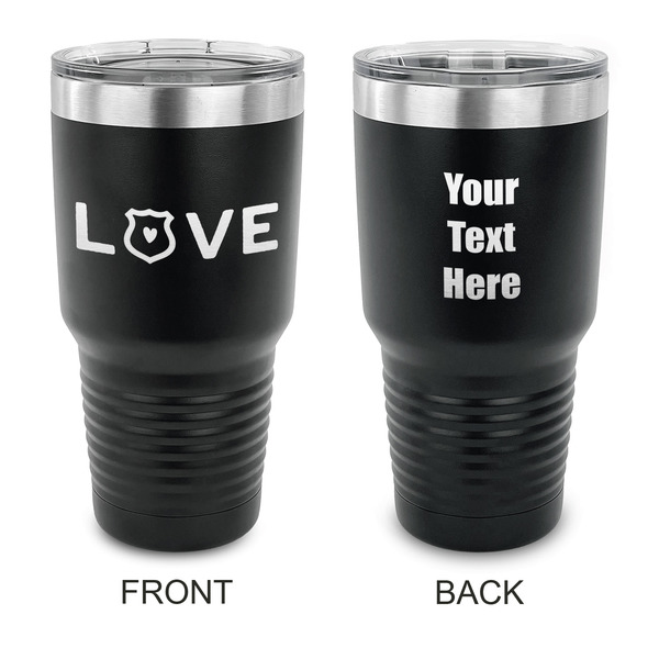 Custom Police Quotes and Sayings 30 oz Stainless Steel Tumbler - Black - Double Sided
