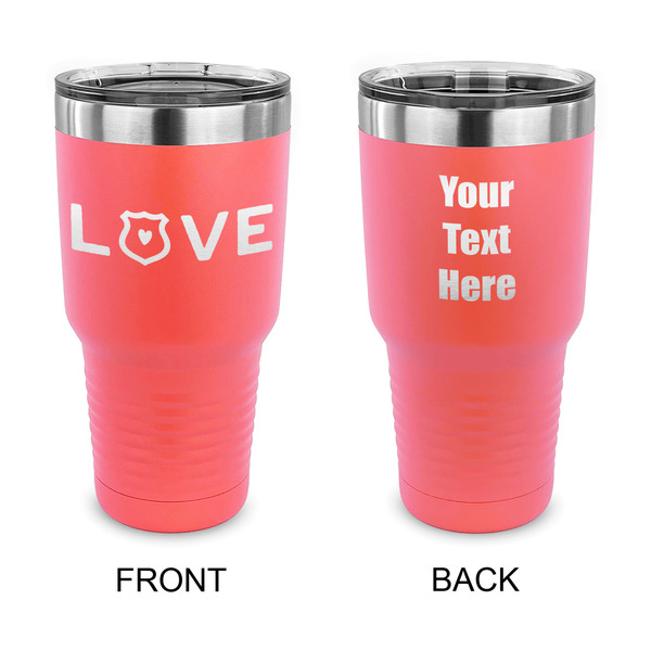 Custom Police Quotes and Sayings 30 oz Stainless Steel Tumbler - Coral - Double Sided