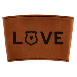 Police Quotes and Sayings Leatherette Cup Sleeve