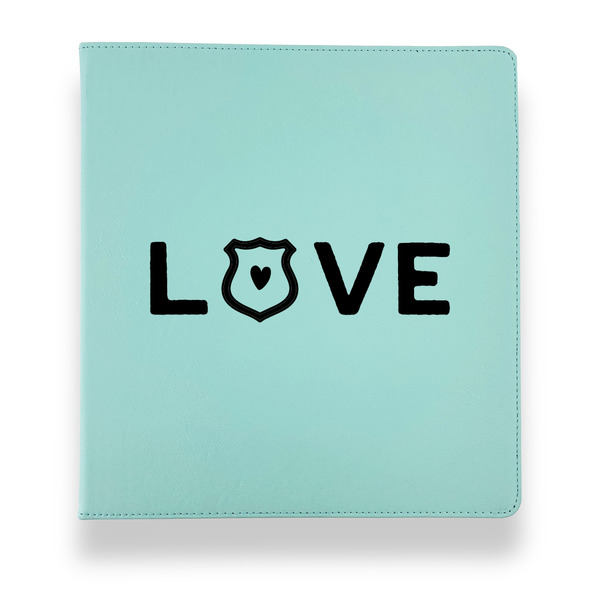 Custom Police Quotes and Sayings Leather Binder - 1" - Teal