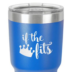 Princess Quotes and Sayings 30 oz Stainless Steel Tumbler - Royal Blue - Single-Sided