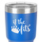 Princess Quotes and Sayings 30 oz Stainless Steel Ringneck Tumbler - Blue - Close Up