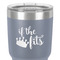 Princess Quotes and Sayings 30 oz Stainless Steel Ringneck Tumbler - Grey - Close Up