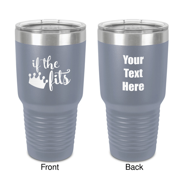 Custom Princess Quotes and Sayings 30 oz Stainless Steel Tumbler - Grey - Double-Sided