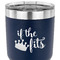 Princess Quotes and Sayings 30 oz Stainless Steel Ringneck Tumbler - Navy - CLOSE UP
