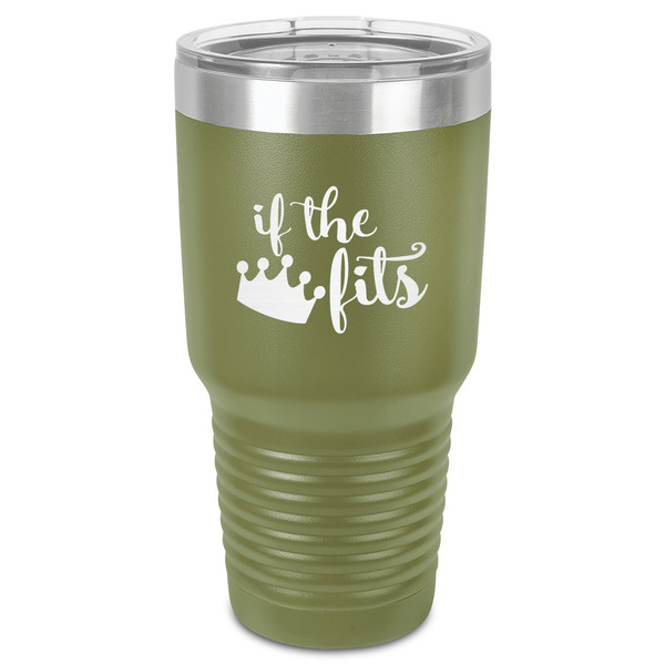Custom Princess Quotes and Sayings 30 oz Stainless Steel Tumbler - Olive - Single-Sided