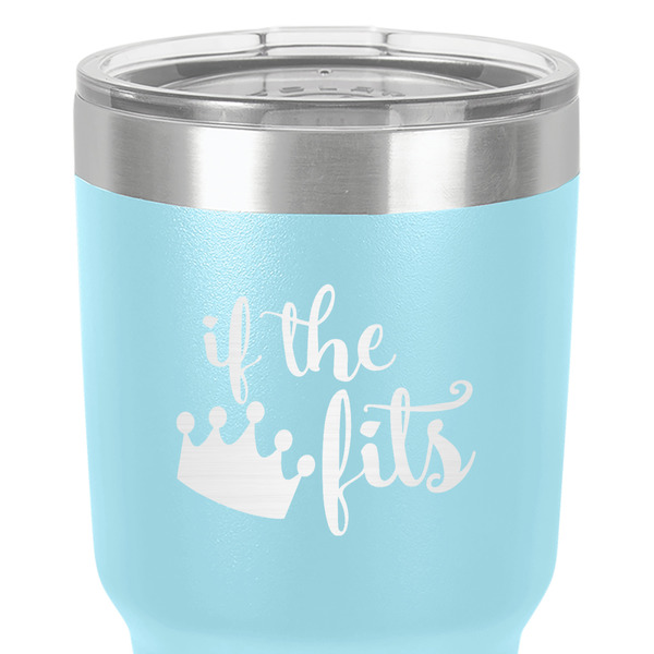 Princess Quotes and Sayings 30 oz Stainless Steel Ringneck Tumbler - Teal - Close Up