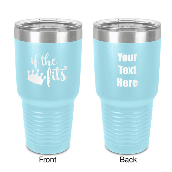 Custom Princess Quotes and Sayings 30 oz Stainless Steel Tumbler - Teal - Double-Sided