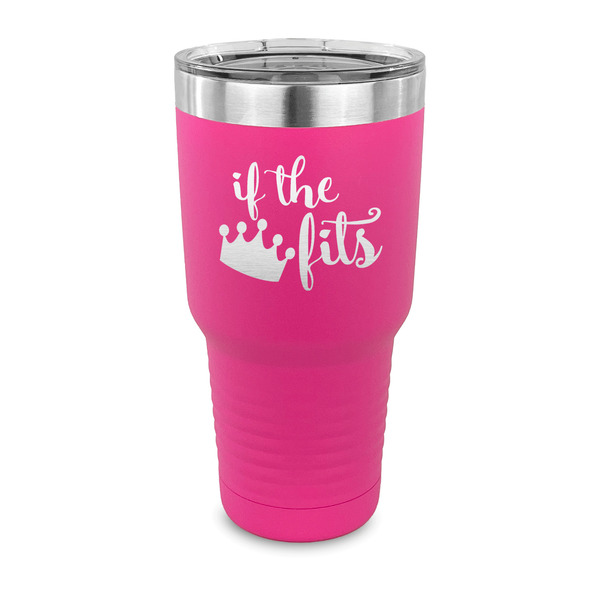 Custom Princess Quotes and Sayings 30 oz Stainless Steel Tumbler - Pink - Single Sided