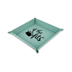 Princess Quotes and Sayings 6" x 6" Teal Faux Leather Valet Tray