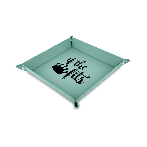 Custom Princess Quotes and Sayings 6" x 6" Teal Faux Leather Valet Tray