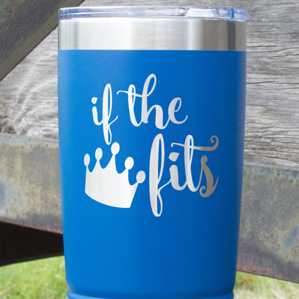 Princess Quotes and Sayings Blue Polar Camel Tumbler - 20oz - Close Up