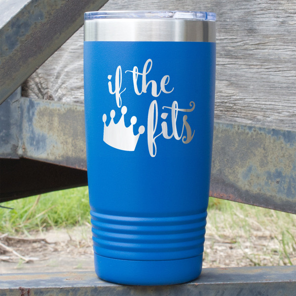 Custom Princess Quotes and Sayings 20 oz Stainless Steel Tumbler - Royal Blue - Single Sided